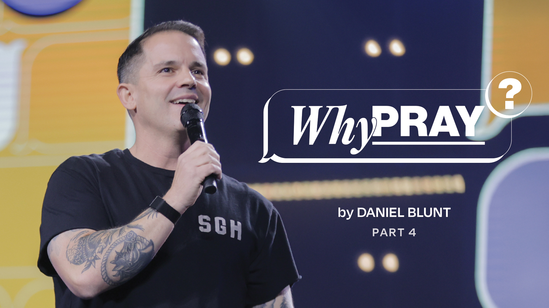Message Artwork: Why Pray - Part 4